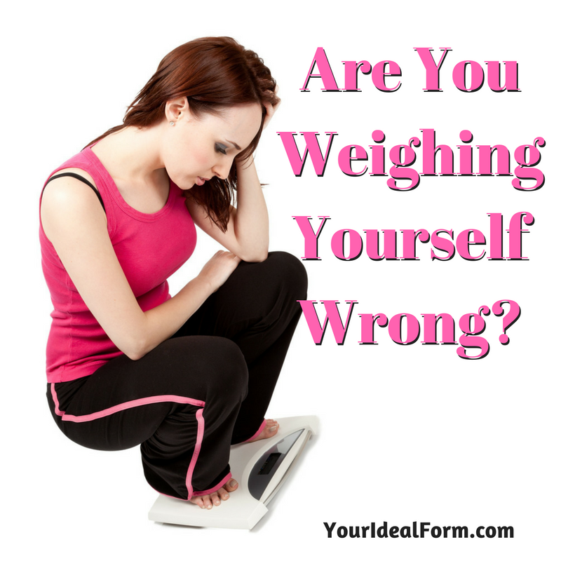 Are You Weighing Yourself Wrong? Your Ideal Form