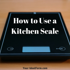 How to Use a Kitchen Scale