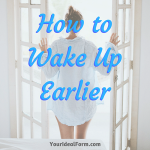 How to Wake Up Earlier