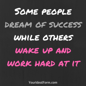 some-people-dream-of-success-while-otherswake-up-and-work-hard-at-it