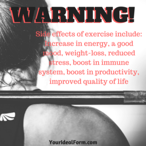 Side effects of exercise